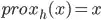 prox_h(x) = x